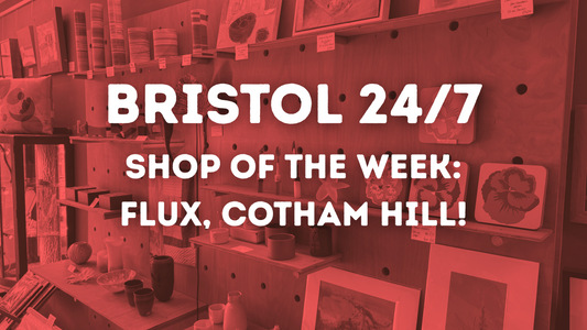 Bristol24/7’s Shop of the Week: FLUX!