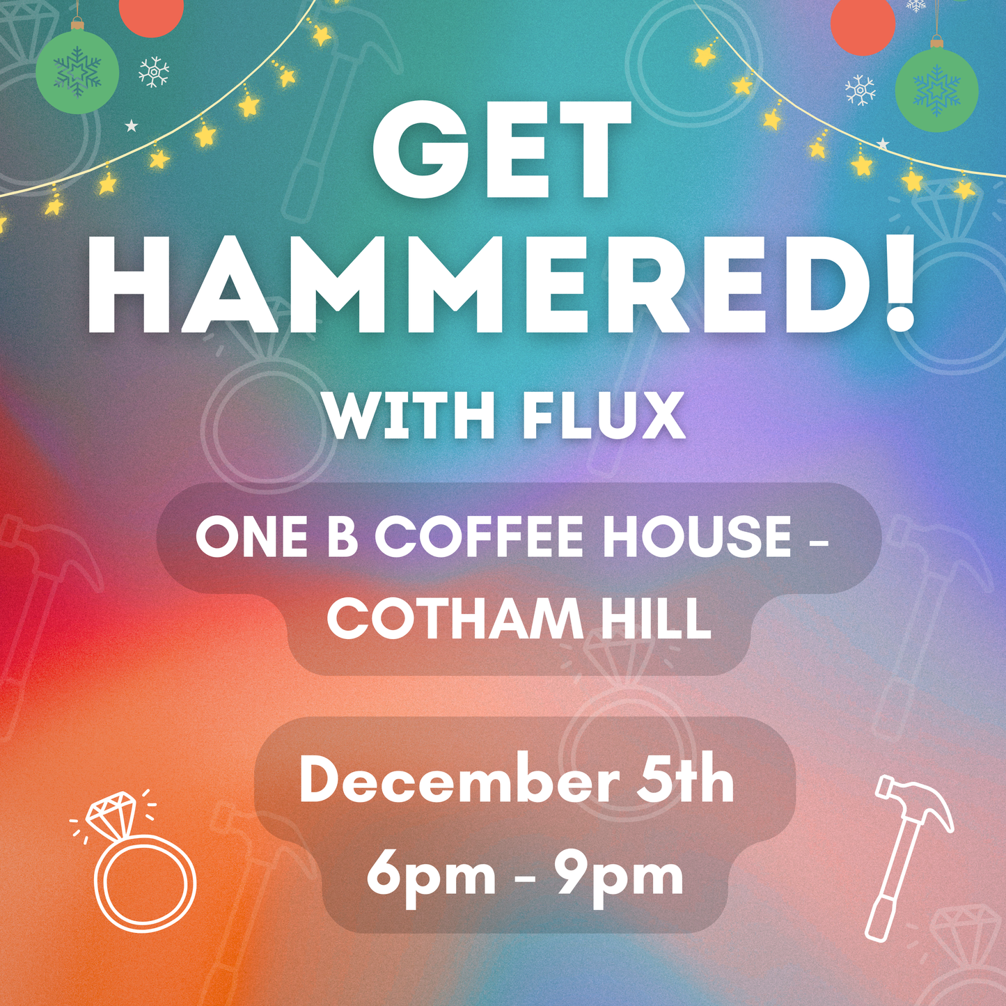 GET HAMMERED with Flux (Christmas Special) - Friday 5th of December (RING INCLUDED)