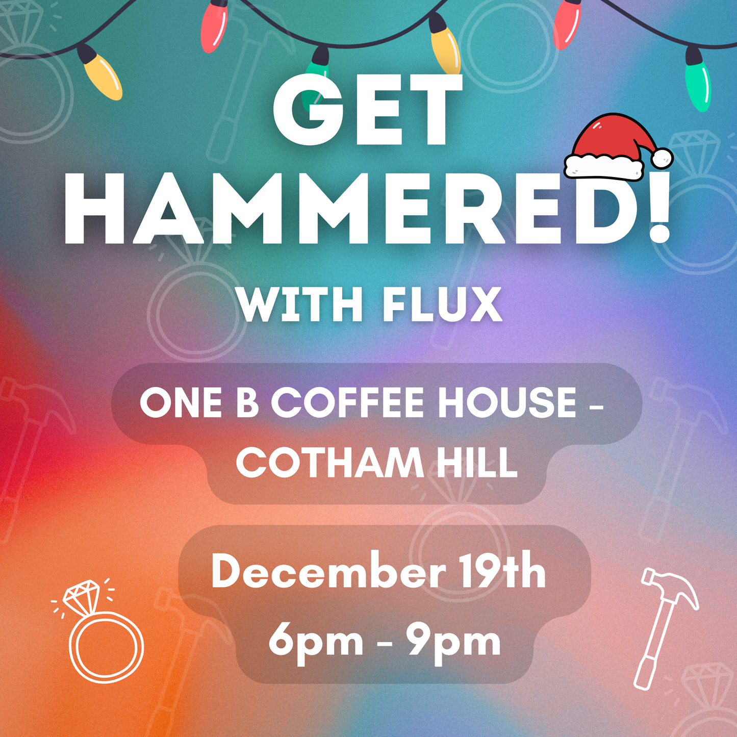 GET HAMMERED with Flux (Christmas Special) - Friday December 19th (RING INCLUDED)